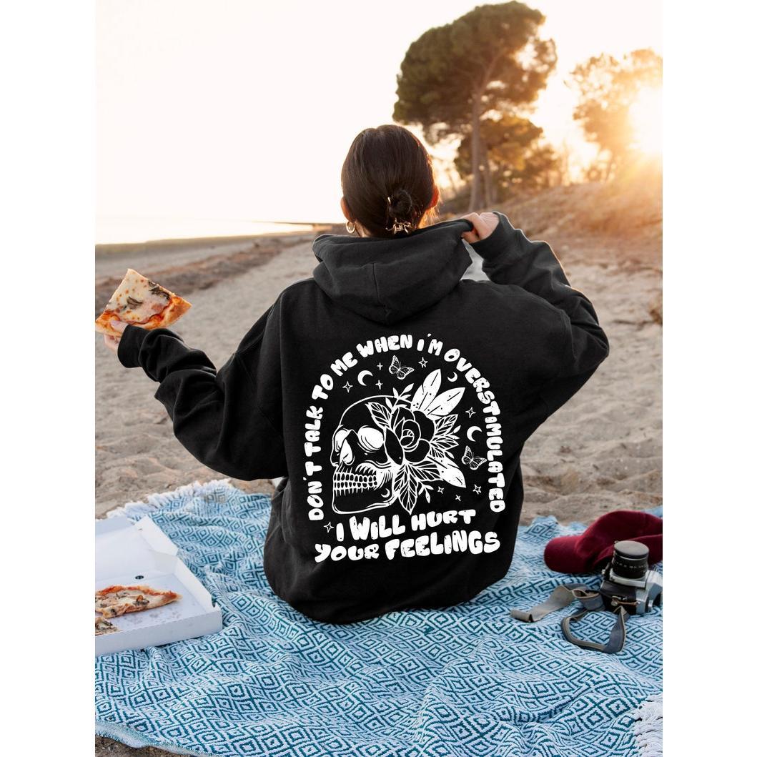 Don't Talk To Me When I'm Overstimulated Hoodie
