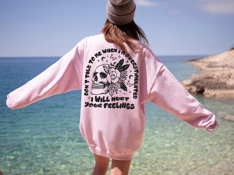 Don't Talk To Me When I'm Overstimulated Hoodie - Image 2